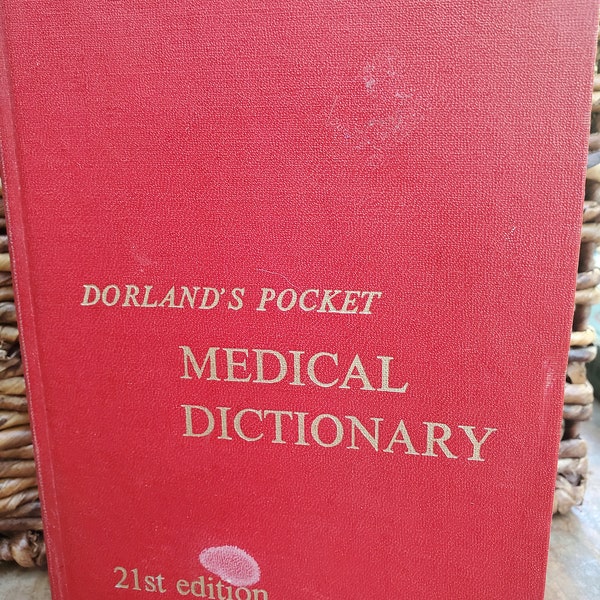 Dorland's Pocket Medical Dictionary by W. B. Saunders Company - 21st edition, 1968