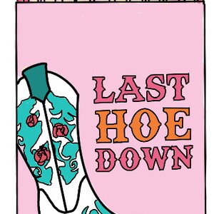 Last Hoe Down PNG BACHELORETTE Etsy Il 300x300.5067253216 Rh03
