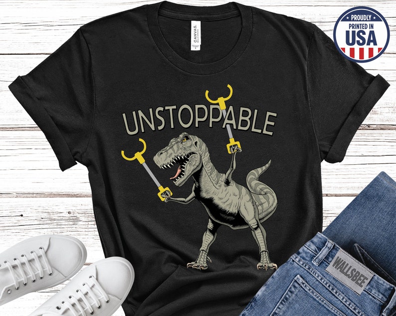 Funny Graphic Dinosaur Shirt, Unstoppable Dinosaur Shirt, T-Rex Shirt, Gift for Dinosaur Lover, Jurassic Style Shirt, Cool Dinosaur Tee Black