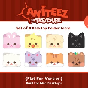 May include: Set of 8 desktop folder icons featuring adorable animal designs, including a bunny, chick, dog, and cat. The icons are in a flat fur style and are built for Mac desktops. The image has the text "ANITEEZ IN TREASURE".