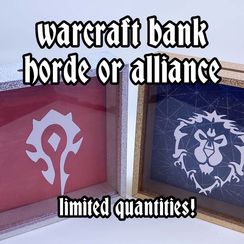 Warcraft Horde or Alliance Bank FREE gift included! Warcraft Horde or Alliance Bank FREE gift included!