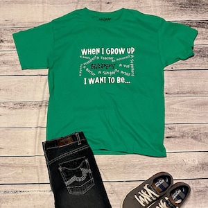 When I grow up... T-shirt