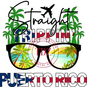 Straight Trippin&#39; Puerto Rico, Vacation, PNG