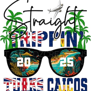Straight Trippin&#39; Turks and Caicos 2025, PNG