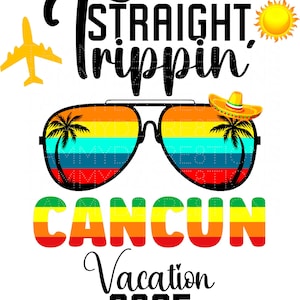 Cancun Vacation, Straight Trippin&#39;, PNG