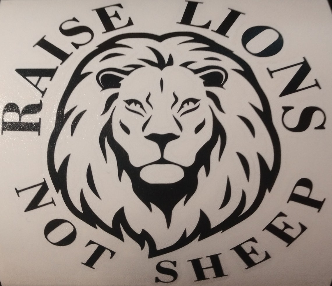 Raise Lions Not Sheep Car Decal Etsy