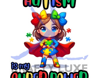 Autismus ist meine Super Power Girl 5 PNG, Autismus Bewusstsein png, Autismus Puzzle png, DTF Autismus Design, Autismus ist meine Superkraft, Autismus Superheld