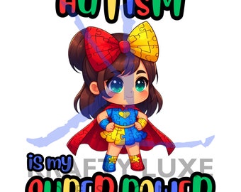 Autismus ist meine Super Power Girl 7 PNG, Autismus Bewusstsein png, Autismus Puzzle png, DTF Autismus Design, Autismus ist meine Superkraft, Autismus Superheld