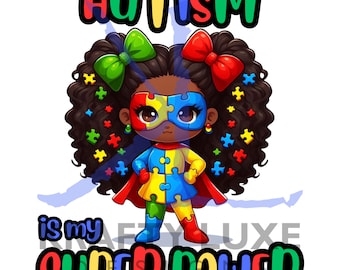 Autismus ist mein Super Power Girl 1 PNG, Autismus Bewusstsein png, Autismus Puzzle png, DTF Autismus Design, Autismus ist meine Superkraft, Autismus Superheld