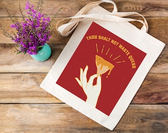 Thou Shalt Not Waste Queso Art Canvas Tote Bag - Rot