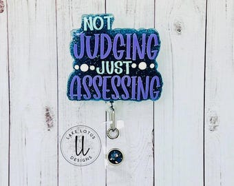 Not Judging Just Assessing Badge reel | Humor Badge Reel | Badge Holder