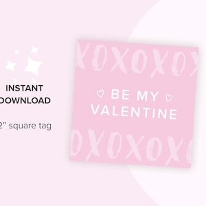 Be My Valentine Pink, 2in SQUARE TAG, printable cookie tag, instant download Valentines Day tag