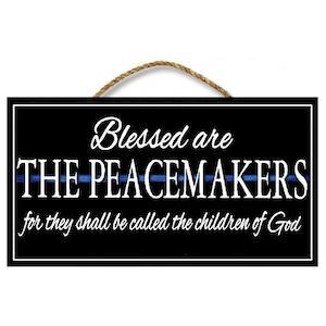 Police Officer Law Enforcement Gifts Blessed Are The Peacemakers Blue Line Sign Christian Bible Verse Decor