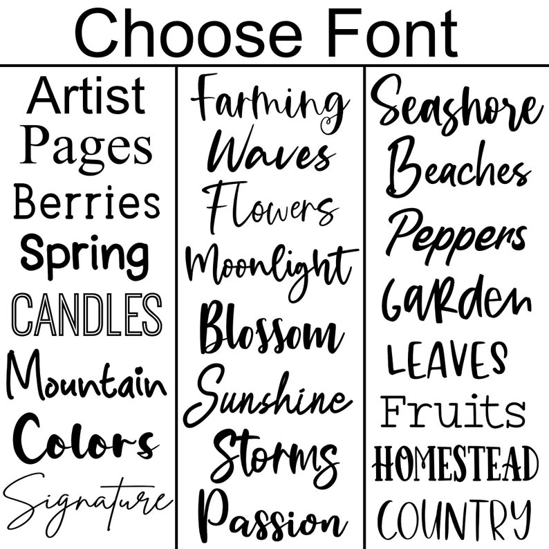 May include: A list of font names for a craft project. The font names are: Artist, Pages, Berries, Spring, CANDLES, Mountain, Colors, Signature, Farming, Waves, Flowers, Moonlight, Blossom, Sunshine, Storms, Passion, Seashore, Beaches, Peppers, Garden, LEAVES, Fruits, HOMESTEAD, COUNTRY.