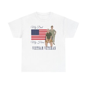 Vietnam Veteran Tribute Tee, Unisex Shirt for Dad, Military Hero Gift, Heavy Cotton Tshirt, Patriotic Father&#39;s Day Apparel, Honoring Dad in