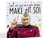 Make It So - Meme - Birthday Card