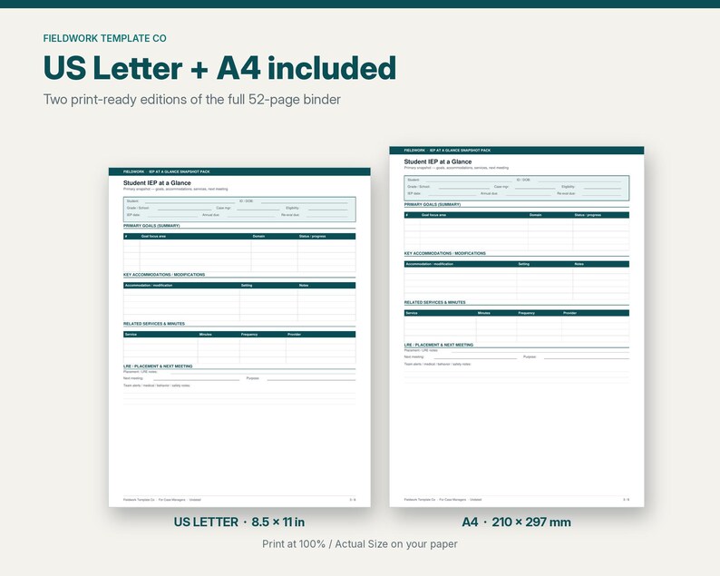 May include: A 52-page binder template featuring a Student IEP at a Glance form. The document includes sections for primary goals, accommodations, related services, and LRE placement. Available in US Letter 8.5 x 11 in and A4 210 x 297 mm sizes.