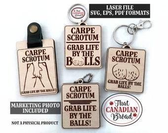 Keychains, funny keychains, adult humor, Grab Life, Mature, Adult humour, Inappropriate, Laser ready digital file
