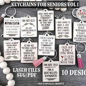 Keychains for Seniors Vol 1, funny keychains, 10 designs, laser file,  digital file only, svg, pdf,