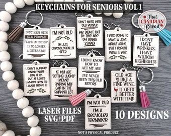 Keychains for Seniors Vol 1, funny keychains, 10 designs, laser file,  digital file only, svg, pdf,