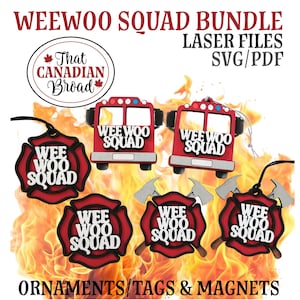May include: A bundle of laser-cut ornaments, tags, and magnets with a fire department theme. The designs include red fire trucks and Maltese crosses with the text "Wee Woo Squad". The background features a fiery orange and yellow design.