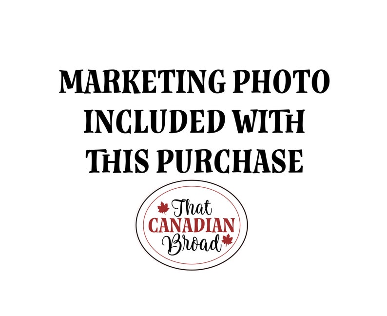 Puede incluir: Texto en blanco y negro sobre un fondo blanco que dice "MARKETING PHOTO INCLUDED WITH THIS PURCHASE". Debajo del texto hay un logotipo rojo y blanco que dice "That CANADIAN Broad" con un icono de hoja de arce.
