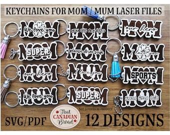 Keychains for Mom/Mum, 12 designs. laser file,  SVG and PDF formats