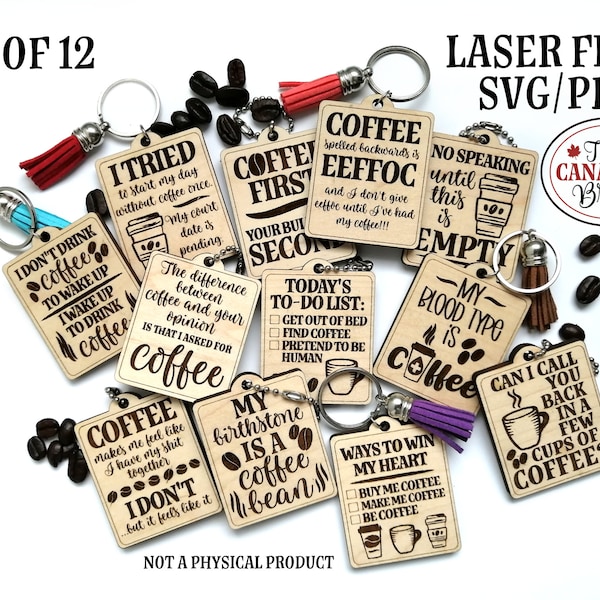 COFFEE themed Keychains Vol 1, 12 Designs, Funny, Sarcastic, Laser file, SVG PDF