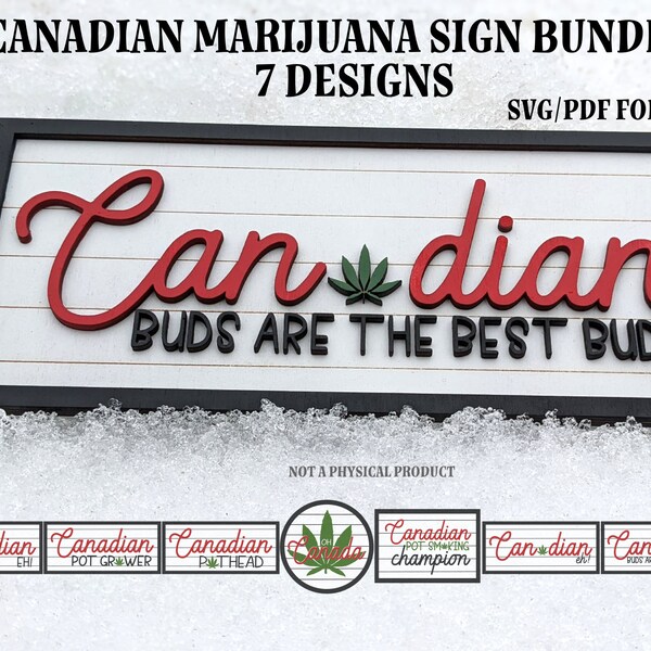 Canadian Marijuana Sign BUNDLE, 7 designs, laser files, digital files, glowforge, laser