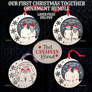 May include: A bundle of Christmas ornaments with the text "OUR FIRST CHRISTMAS TOGETHER". The ornaments feature a couple wearing Santa hats inside a crescent moon shape, with snowflake cutouts. The image also includes the text "That CANADIAN Broad".