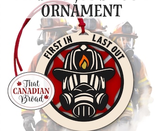 Firefighter First In Last Out ornament and magnet DUO, Christmas ornament, hanging tag, magnet, laser files, svg, pdf