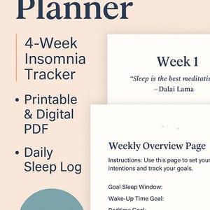 May include: A printable and digital 4-week insomnia tracker planner with a weekly overview page, daily sleep log, and the quote "Sleep is the best meditation" - Dalai Lama.