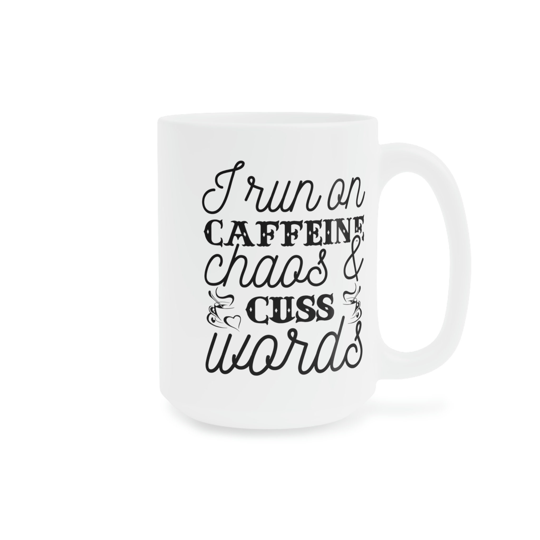 Caffeine, Chaos & Cuss Words Ceramic Mugs 11oz15oz20oz, Swear Mug — free download