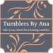 Owner of <a href='https://www.etsy.com/shop/TumblersbyAna?ref=l2-about-shopname&from_page=listing' class='wt-text-link'>TumblersbyAna</a>