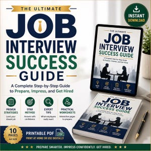 May include: The Ultimate Job Interview Success Guide is a digital product featuring a printable PDF with 10 pages in A4 size. It includes sections on proven strategies, the star method, expert tips, and practical worksheets to help prepare for interviews.