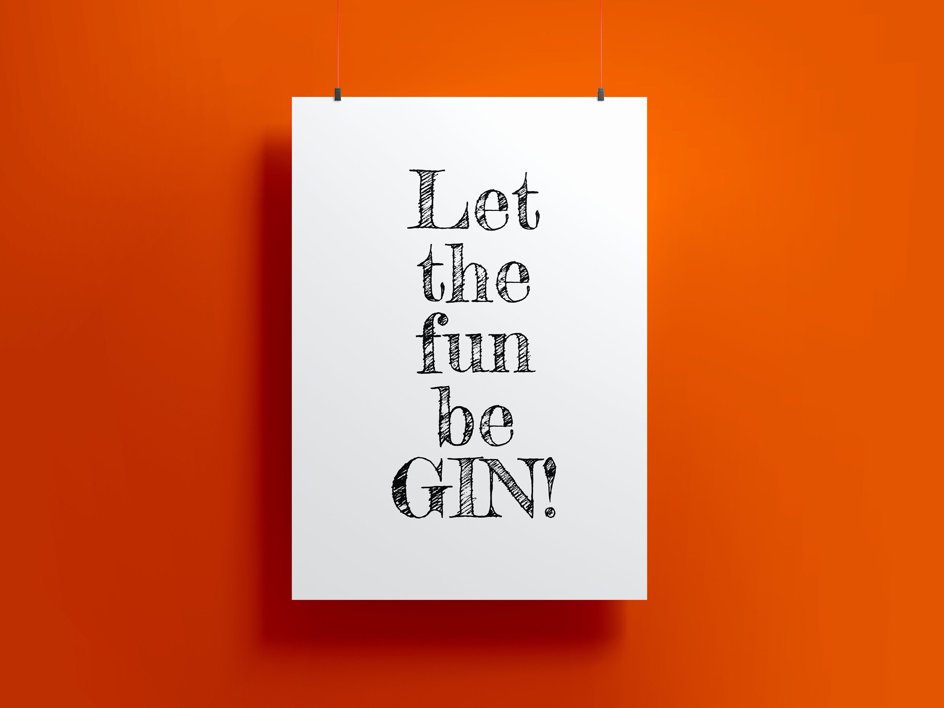 Let the Fun Be GIN Printable letter Etsy