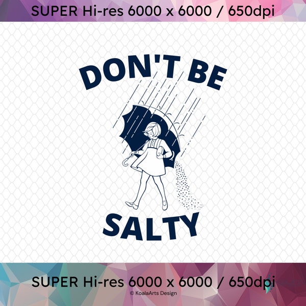 Dont Be Salty Svg - Etsy