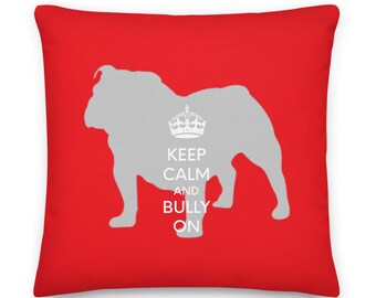 Keep Calm And Bully On - 2-Sided