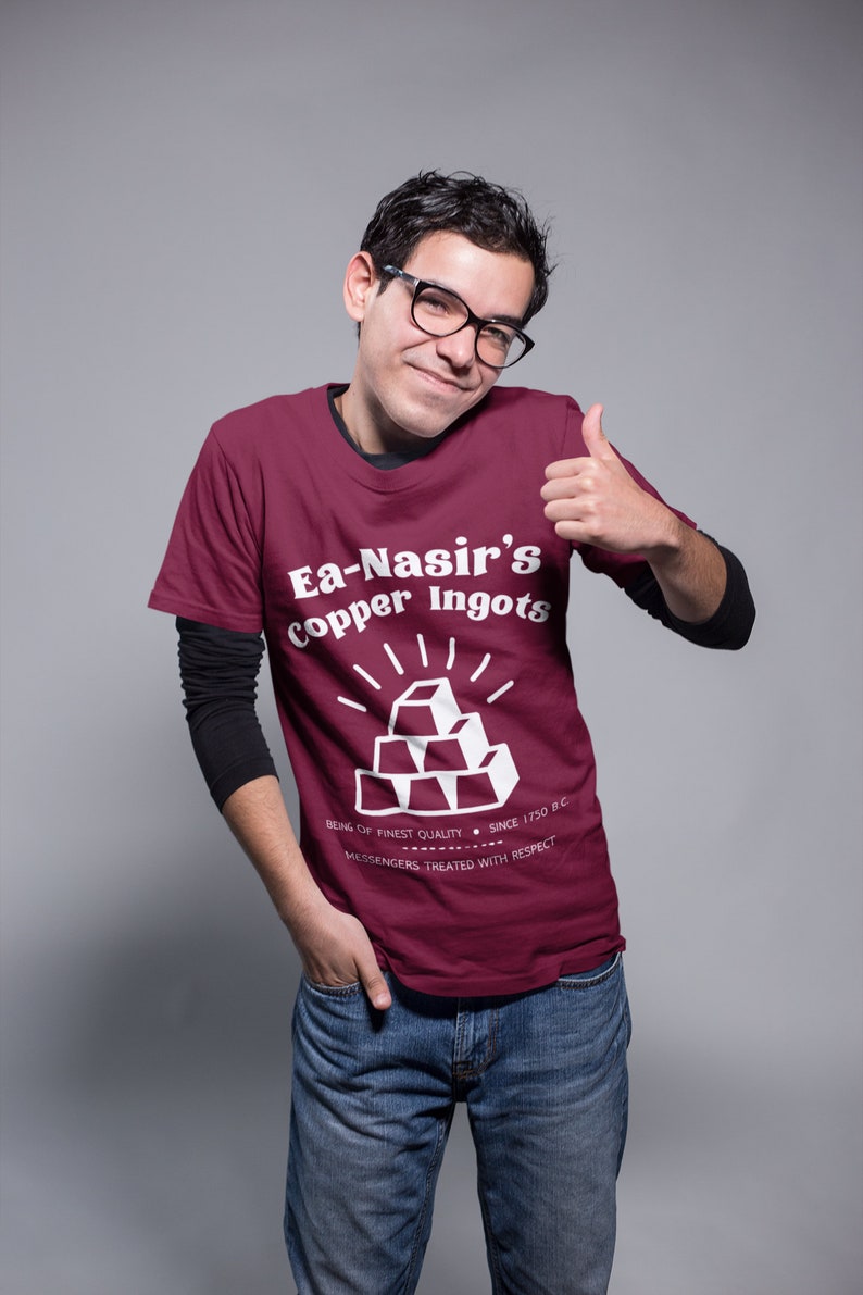 Eanasir's Fine Quality Copper Ingots white Text Funny Tshirt Complaint