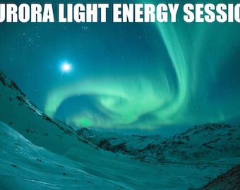 Aurora Light Energy Session