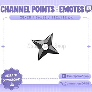 Peut inclure: Une image de dessin animé en noir et blanc d'une étoile de lancer, ou shuriken, avec un cercle blanc au centre. L'image est sur un fond blanc. Le texte "CHANNEL POINTS - EMOTES" est en haut de l'image, et le texte "28x28 / 56x56 / 112x112 px" est en dessous de l'image. Le texte "INSTANT DOWNLOAD" est dans un cercle bleu avec une icône de flèche de téléchargement blanche en dessous de l'image. Le texte "E CaudipteraShop" est dans un rectangle bleu avec une lettre "E" blanche à gauche du texte. Le texte "Commission OPEN" est dans un rectangle bleu avec une icône de crayon blanche à gauche du texte.