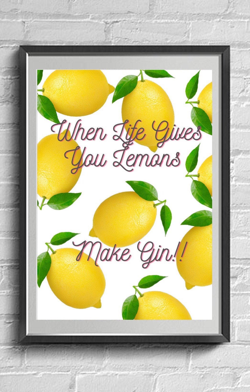 Life Gives You Lemons Gin Quote Printable Download Etsy