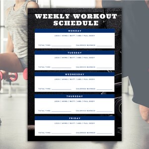 May include: A black and white weekly workout schedule with a dark blue border. The schedule includes sections for Monday through Friday, with spaces to record workout details like total time and calories burned. The text "WEEKLY WORKOUT SCHEDULE" is at the top.