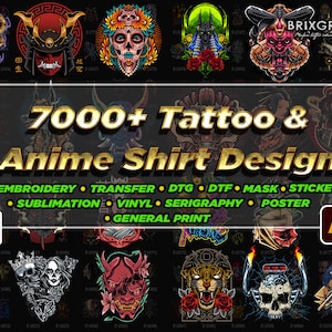 7000+ Tattoo & Anime Shirt Design for General Prints, Poster, Vinyl, DTG, DTF, Sticker, Sublimation, Embroidery, Serigraphy, SVG