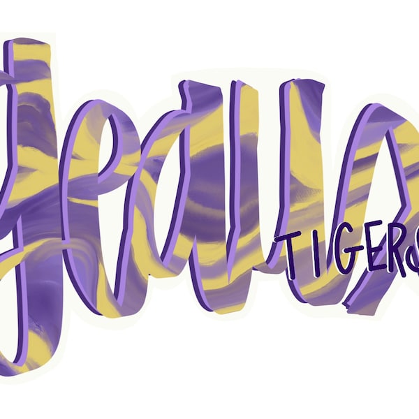 Geaux Tigers! Digital Art (electronic file only)