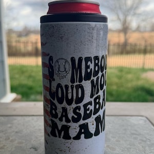 Somebody Loud Mouth Baseball Mama 12oz Slim Can Cooler | Stainless Steel Energy Drink Holder | Baseball Mom Gift image 1