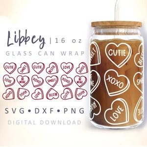 Candy Hearts Glass Wrap SVG Hearts Can Glass Cup SVG Valentines Day Can Wrap 16 oz Libbey Can Glass SVG Cricut Cut File Silhouette Full Wrap