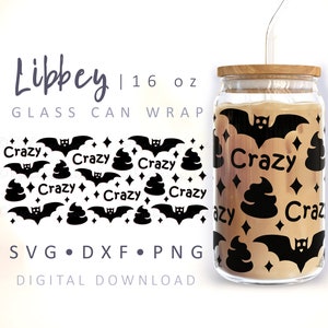 Bat Crap Crazy Can Glass SVG Halloween Svg Bats Kak Bier Kan Grappig Halloween Can Glass 16 oz Libbey Can Glass Wrap Cut File voor Cricut