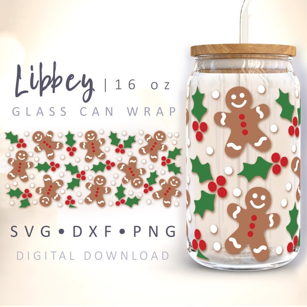 Gingerbread Can Glass Wrap SVG Christmas Can Glass Cup Holly Christmas Libbey Can Wrap 16 oz Libbey Can Glass SVG Cricut Cut File Silhouette