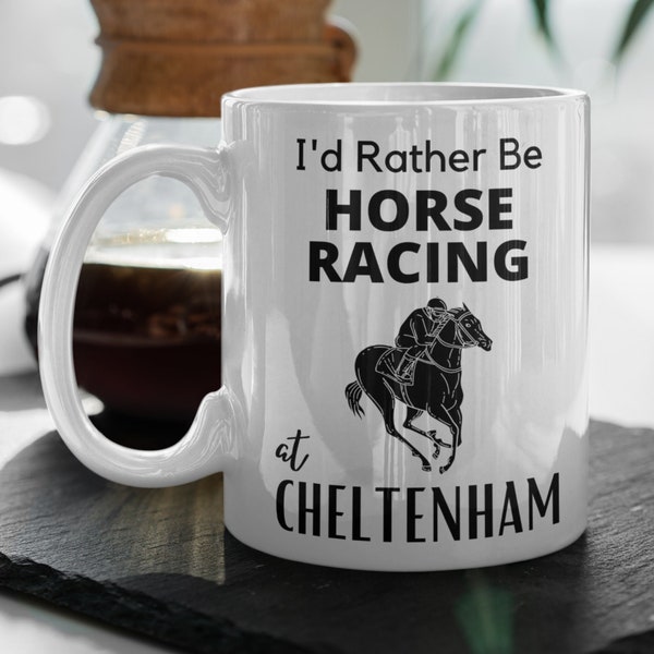 Cheltenham Horse Racing Mug, Cheltenham Racecourse, Gloucestershire, Jumps, Cheltenham Festival, The Open, Gifts For Men, Horse Racing Gift